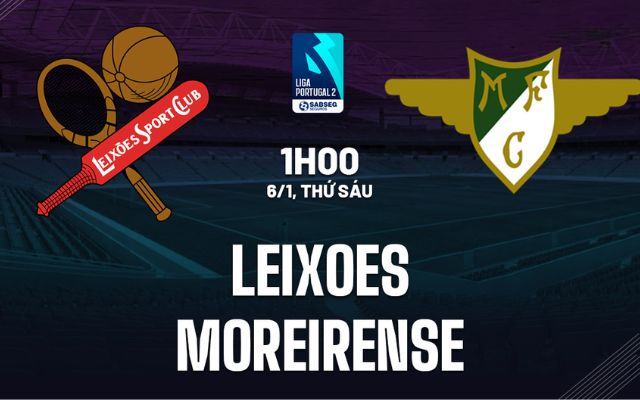 soi kèo Leixoes vs Moreirense